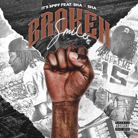 Broken Smiles (feat. Sha X Sha)