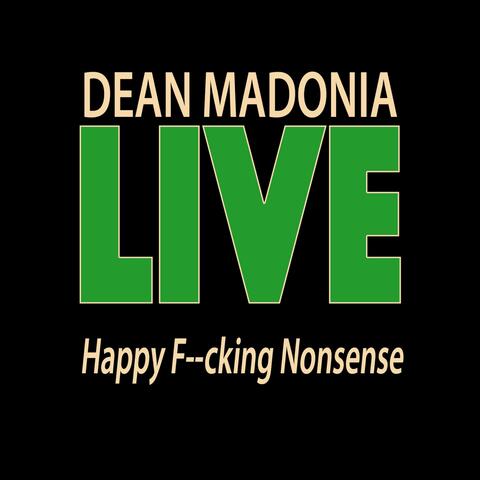 Happy F--King Nonsense (Live)