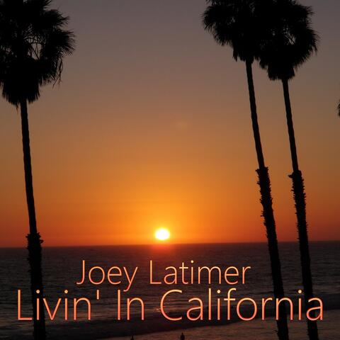 Livin' in California