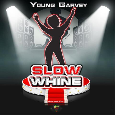 Slow Whine
