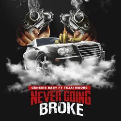 Never Going Broke (feat. Tejai Moore)