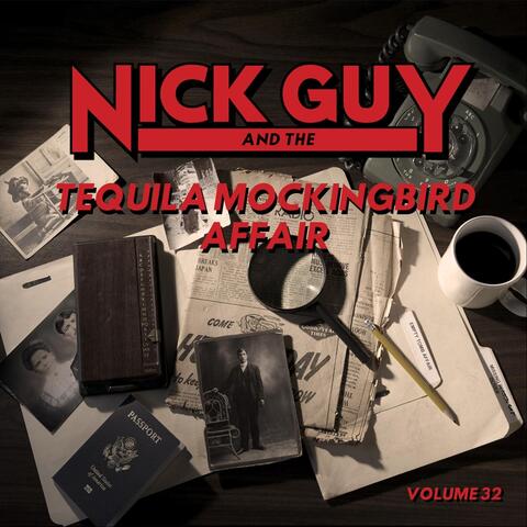 Nick Guy & the Tequila Mockingbird Affair