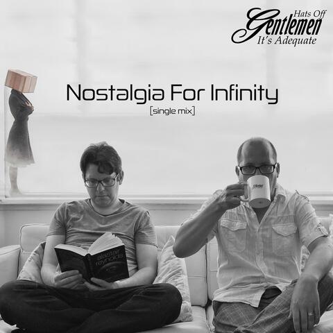 Nostalgia for Infinity