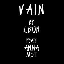 Vain (feat. Anna & Mot)