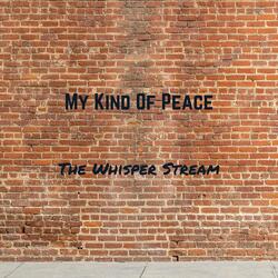 My Kind of Peace