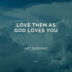 Love Them as God Loves You