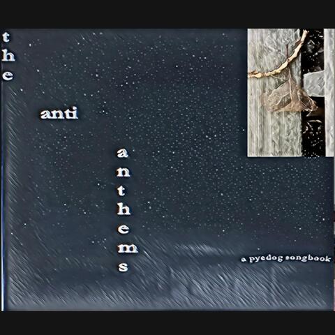 The Anti-Anthems