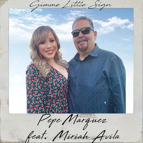 Gimme Little Sign (feat. Miriah Avila)