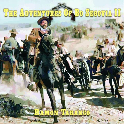 The Adventures of Bo Segovia II