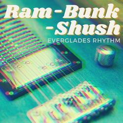 Ram-Bunk-Shush