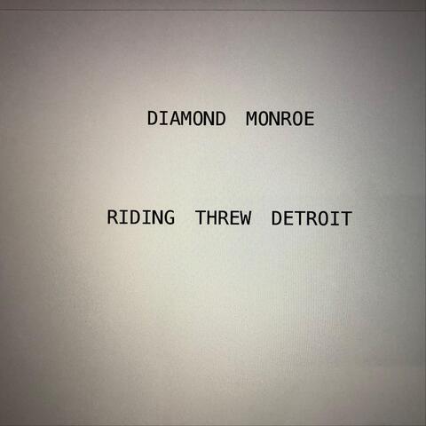 Riding Threw Detroit