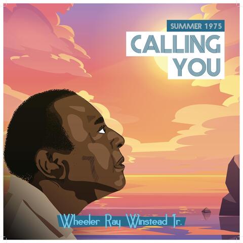 Calling You (Summer 1975)
