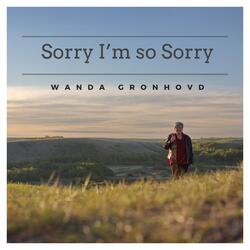 Sorry I'm so Sorry