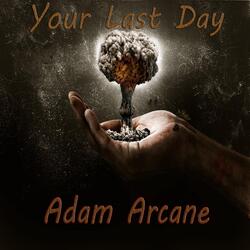 Your Last Day