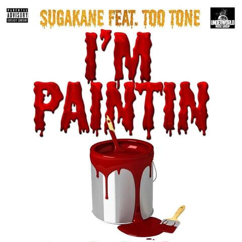 I'm Paintin' (feat. Too Tone)