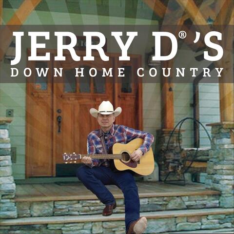 Jerry D's Down Home Country