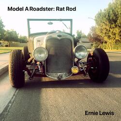 Model "A" Roadster: Rat Rod