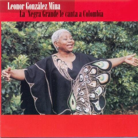 La Negra Grande Le Canta a Colombia