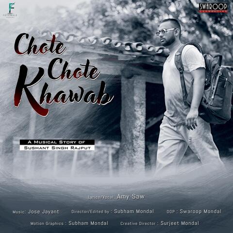 Chote Chote Khawab: A Musical Story of Sushant Singh Rajput