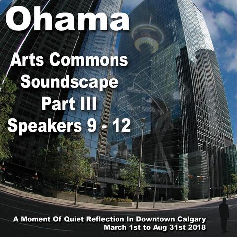 Arts Commons Soundscape, Pt. III