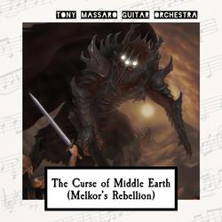 The Curse of Middle Earth (Melkor's Rebellion)