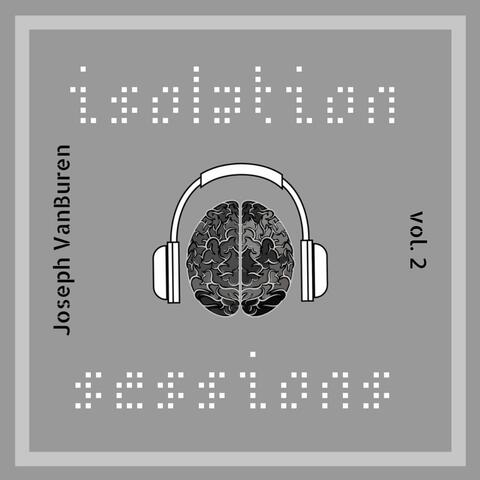Isolation Sessions, Vol. 2