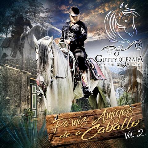 Pa Mis Amigos de a Caballo, Vol. 2