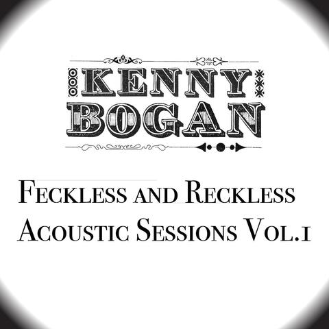 Feckless and Reckless Acoustic Sessions, Vol. 1