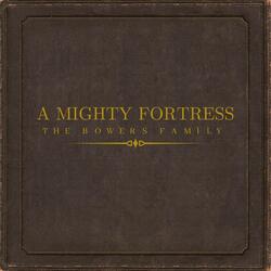 A Mighty Fortress