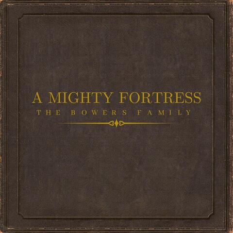 A Mighty Fortress