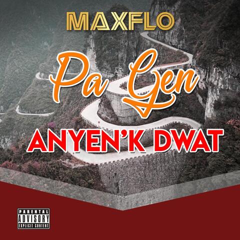 Pa Gen Anyen'k Dwat