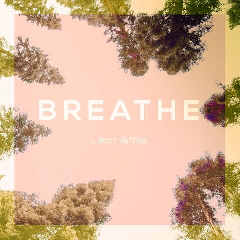 Breathe