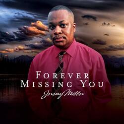 Forever Missing You