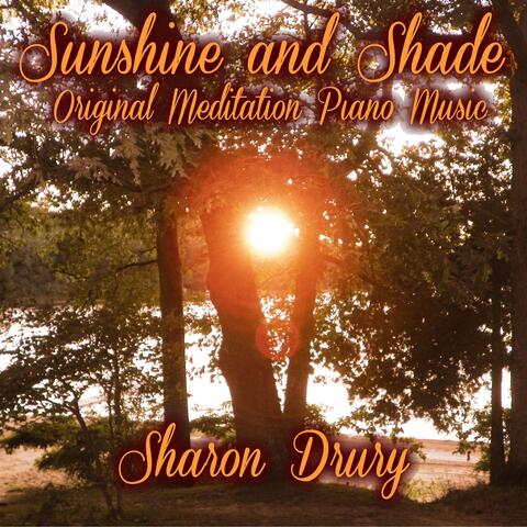 Sunshine and Shade: Original Meditation Piano Music