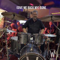 (Give Me Back My) Bone