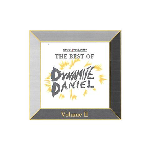 The Best of Dynamite Daniel, Vol. II
