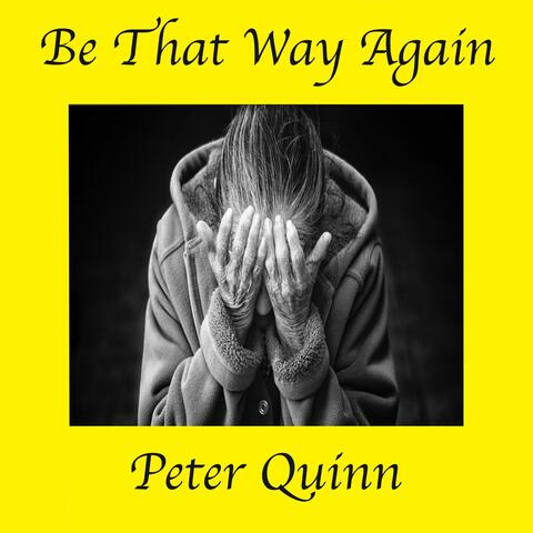 Be That Way Again
