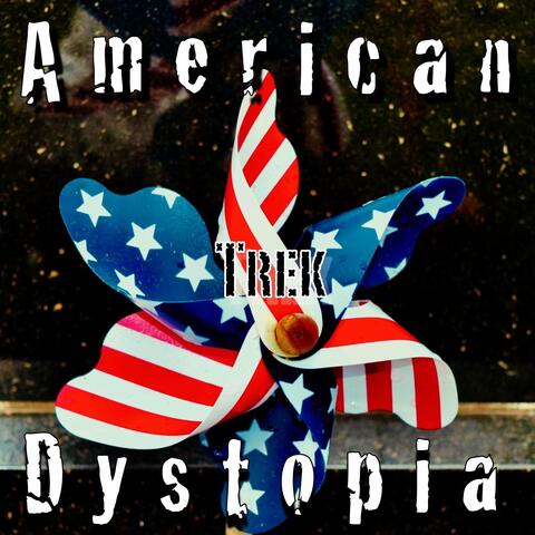 American Dystopia