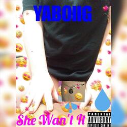 She Want It