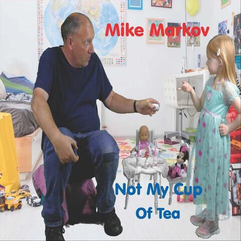 Not My Cup of Tea
