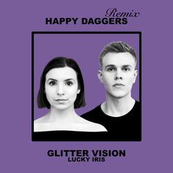 Glitter Vision (Happy Daggers Remix)