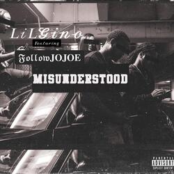 Misunderstood (feat. Follow Jojoe)
