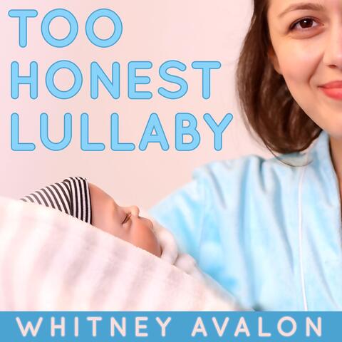 Too Honest Lullaby