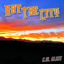 Not the City