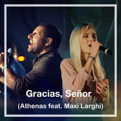 Gracias, Señor (feat. Maxi Larghi)