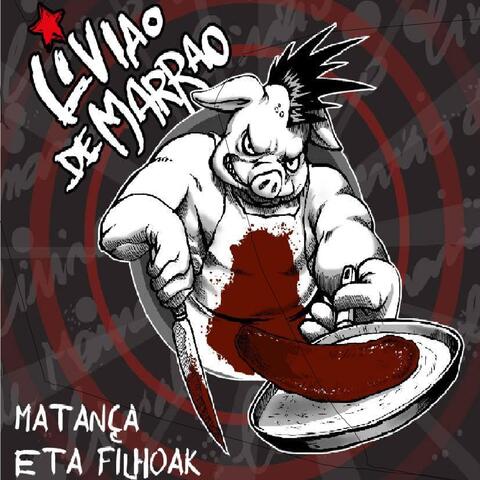 Matança Eta Filhoak