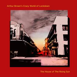 The House of the Rising Sun (feat. Crazy World of Lockdown)