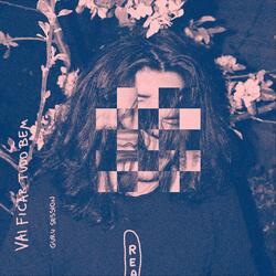 Vai Ficar Tudo Bem (Guru Session)