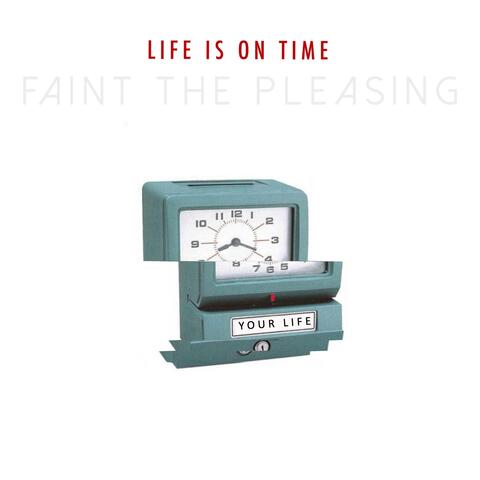 Life Is on Time