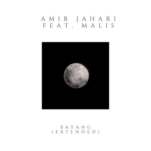 Bayang (Extended) [feat. Malis]